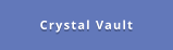 Crystal Vault